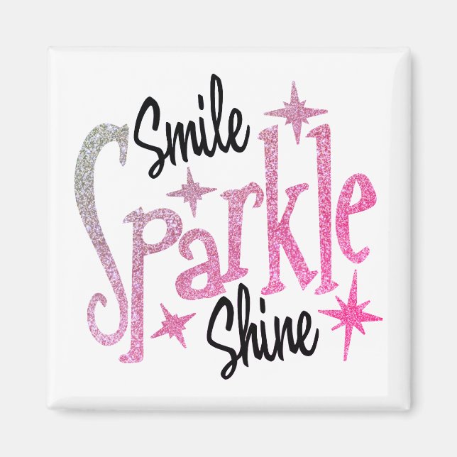 Smile Sparkle Shine Pink Glitter Motivating Quote Magnet (Front)