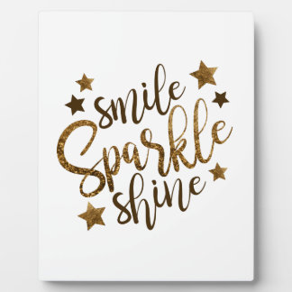 Smile ,Sparkle,shine Plaque