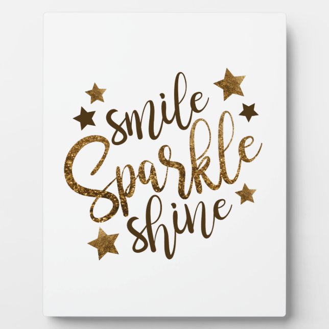 Smile ,Sparkle,shine Plaque (Front)