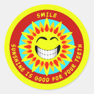 Smile, Sunshine Is Good For Your Teeth Classic Round Sticker