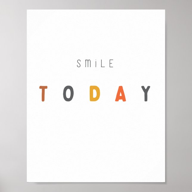 smile today. Poster & Prints (Front)