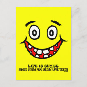 Smile while you still have teeth postcard