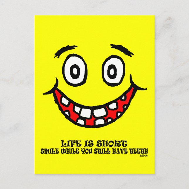Smile while you still have teeth postcard (Front)