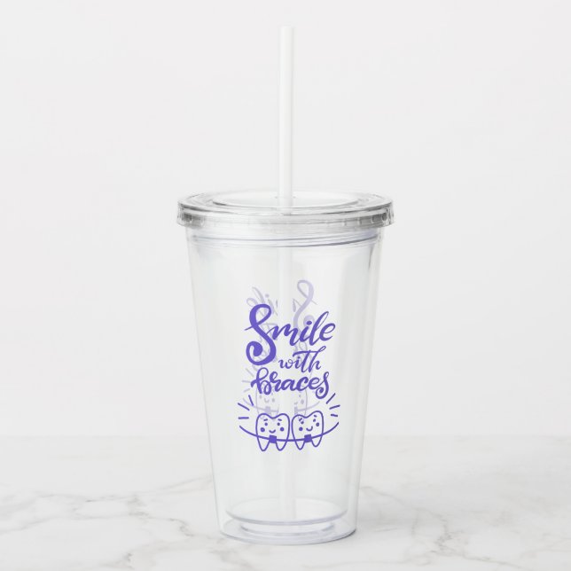 Smile With Braces | Smiling Teeth Acrylic Tumbler (Front)