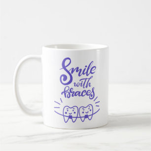 Smile With Braces   Smiling Teeth Coffee Mug
