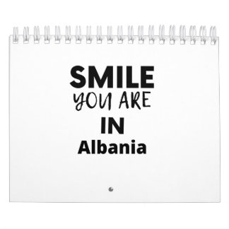 SMILE YOU ARE IN  ALBANIA CALENDAR