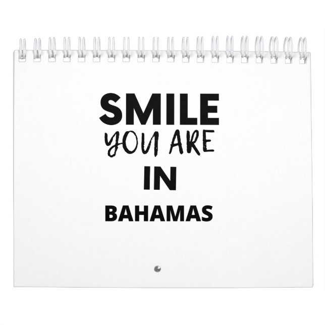 SMILE YOU ARE IN  BAHAMAS CALENDAR (Cover)