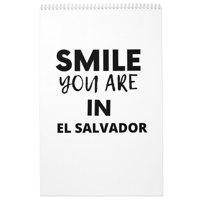 SMILE YOU ARE IN  El Salvador Calendar (Cover)