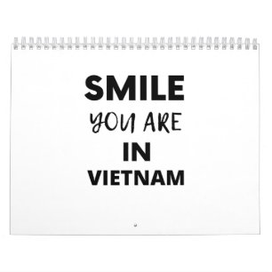 SMILE YOU ARE IN VIETNAM CALENDAR