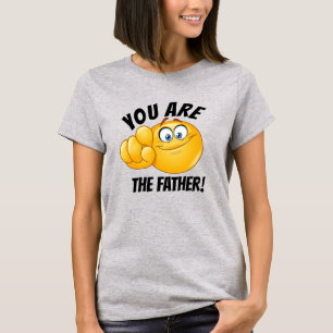 SMILE YOU ARE THE FATHER T-Shirt