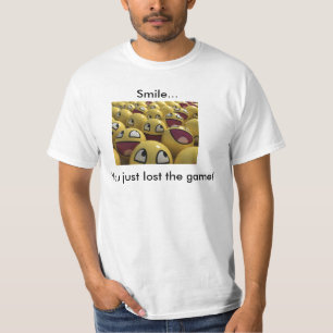 Smile You Just Lost The Game T-Shirt