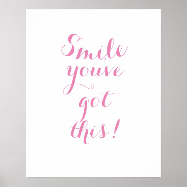 Smile You"ve Got This Poster (Front)