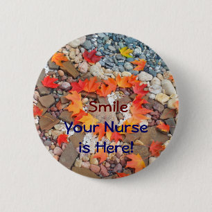 Smile Your Nurse is Here! buttons Nursing Nurses