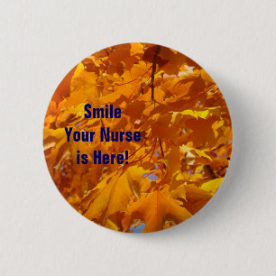 Smile Your Nurse is Here! buttons Nursing Week