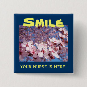 Smile your Nurse is here! buttons Pink Blossoms