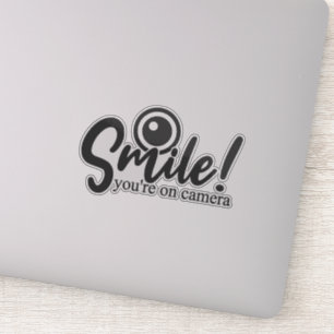Smile Your On Camera Signs