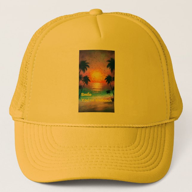 Smile... You're at the Beach – Chill Summer Cap (Front)