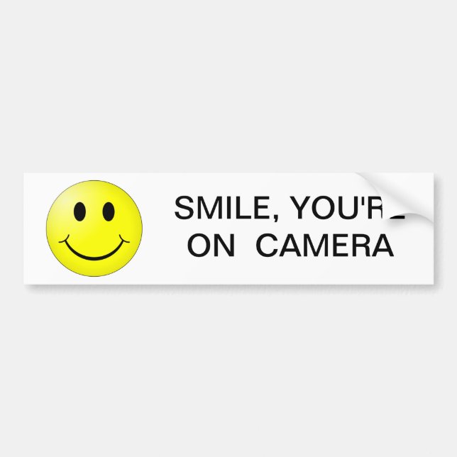 SMILE, YOU'RE ON CAMERA BUMPER STICKER (Front)