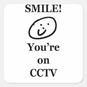 Smile! You're on CCTV Square Sticker