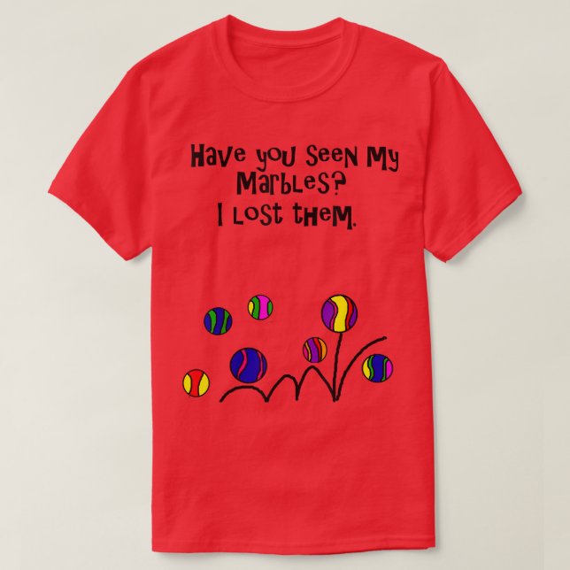 Smilealottees Funny Lost my Marbles Pun  T-Shirt (Design Front)
