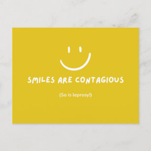 SMILES ARE CONTAGIOUS funny postcard