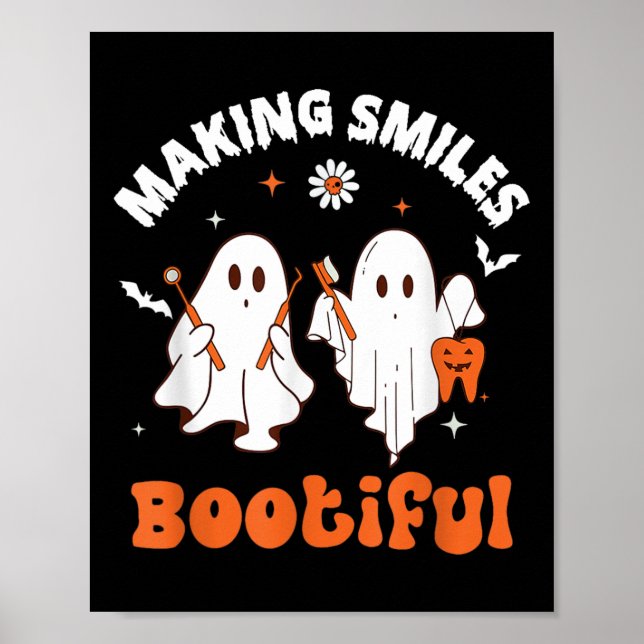 Smiles Bootiful Funny Ghost Dentist Halloween Dent Poster (Front)
