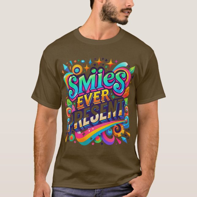 Smiles Ever Present T-Shirt (Front)