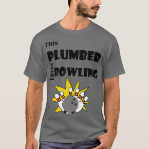 SmileteesSports Funny This Plumber Loves Bowling T-Shirt