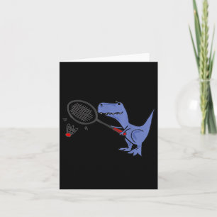 Smiletodaytees Fun T-rex Dinosaur Playing Badminto Card