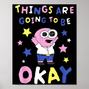 Smiling Friends Things Are Going To Be Okay M Cart Poster