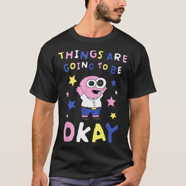 Smiling Friends Things Are Going To Be Okay M Cart T-Shirt (Front)