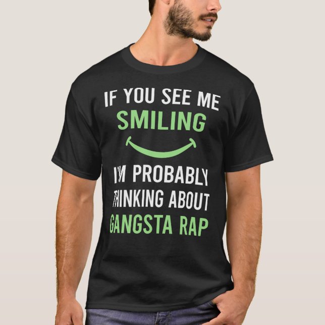 Smiling Gangsta Rap Rapping Rapper T-Shirt (Front)