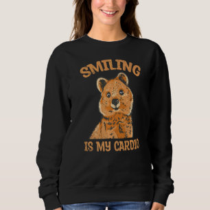 Smiling Is My Cardio For A Quokka Sweatshirt