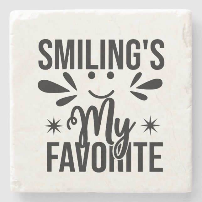 Smiling Is My Favourite Fun Positive Stone Coaster (Front)
