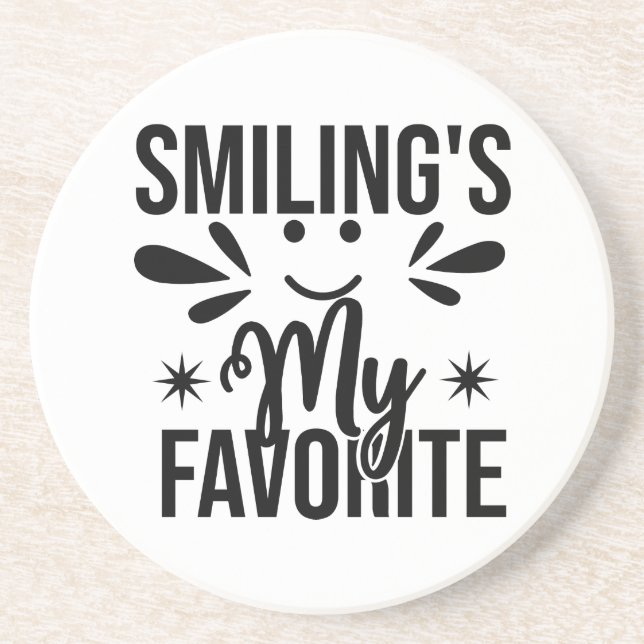  Smiling Is My Favourite, smiling's my favourite Coaster (Front)