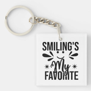  Smiling Is My Favourite, smiling's my favourite  Key Ring