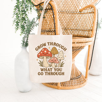 Smiling Mushrooms & Growth Quote Tote Bag