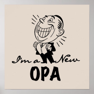 Smiling New Opa T-shirts and Gifts Poster