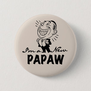 Smiling New Papaw Tshirts and Gifts 6 Cm Round Badge