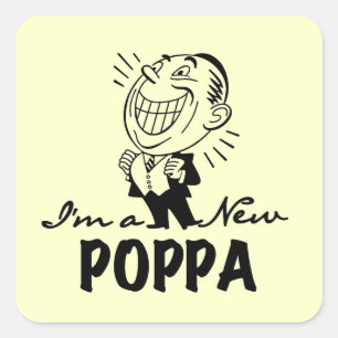 Smiling New Poppa T-shirts and Gifts Square Sticker