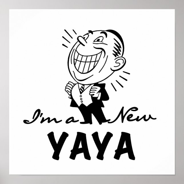 Smiling New Yaya Tshirts and Gifts Poster (Front)