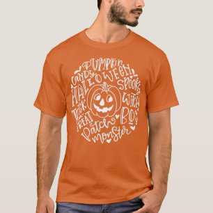 Smiling Pumpkin Halloween Typography Words Happy H T-Shirt
