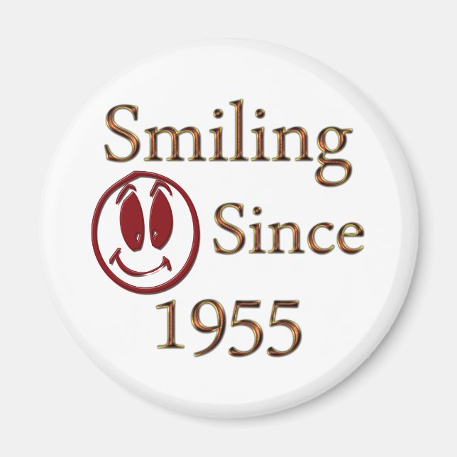 Smiling Since 1955 Magnet (Front)