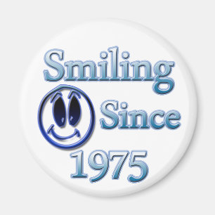 Smiling Since 1975 Magnet