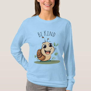 smiling Snail Character asking to Be kind T-Shirt