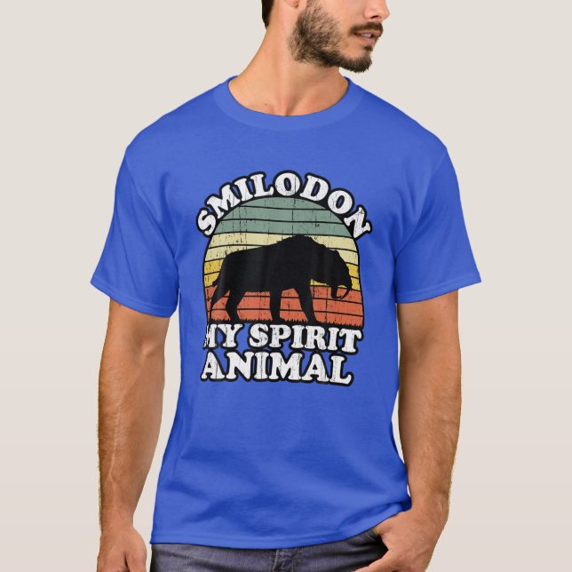 Smilodon Is My Spirit Animal Sabre Tooth Tiger Lov T-Shirt (Front)