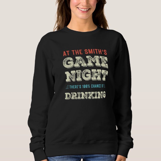 Smith Game Night Board Game 100 Chance Drinking Sweatshirt (Front)