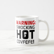 Smocking Hot Covfefe Political, Satire, Funny, GOP