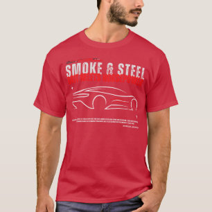 Smoke and Steel Race Car Design girl friend T-Shirt
