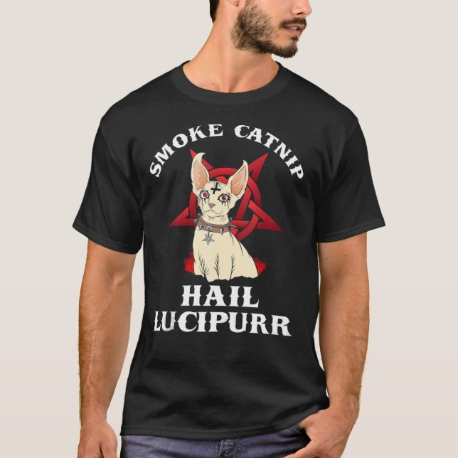 Smoke Catnip Hail Lucipurr Black Metal Sphynx Cat T-Shirt (Front)